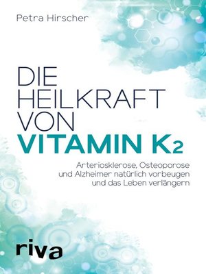 cover image of Die Heilkraft von Vitamin K2